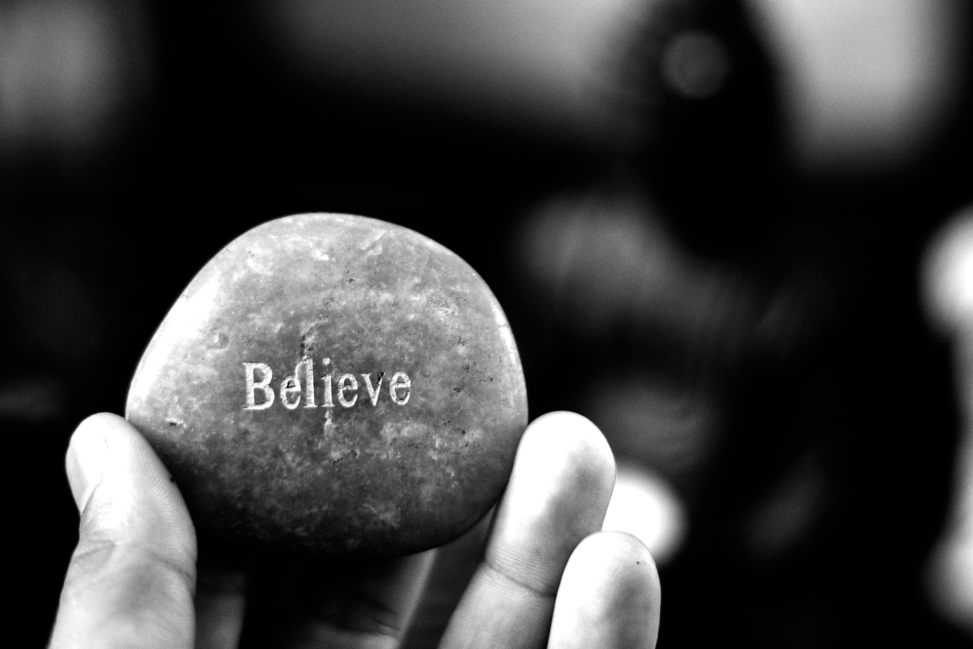 A rock with the inscription, “Believe.” Rocks always have the best wisdom.